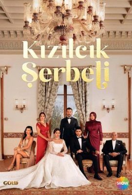 кизиловый щербет турецкий сериал на русском языке смотреть онлайн все серии